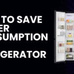How to Save Power Consumption in Refrigerator