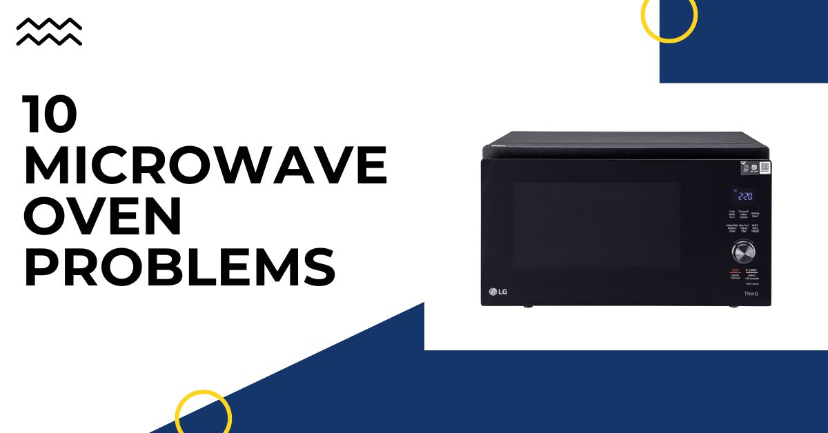 Microwave Oven Problems