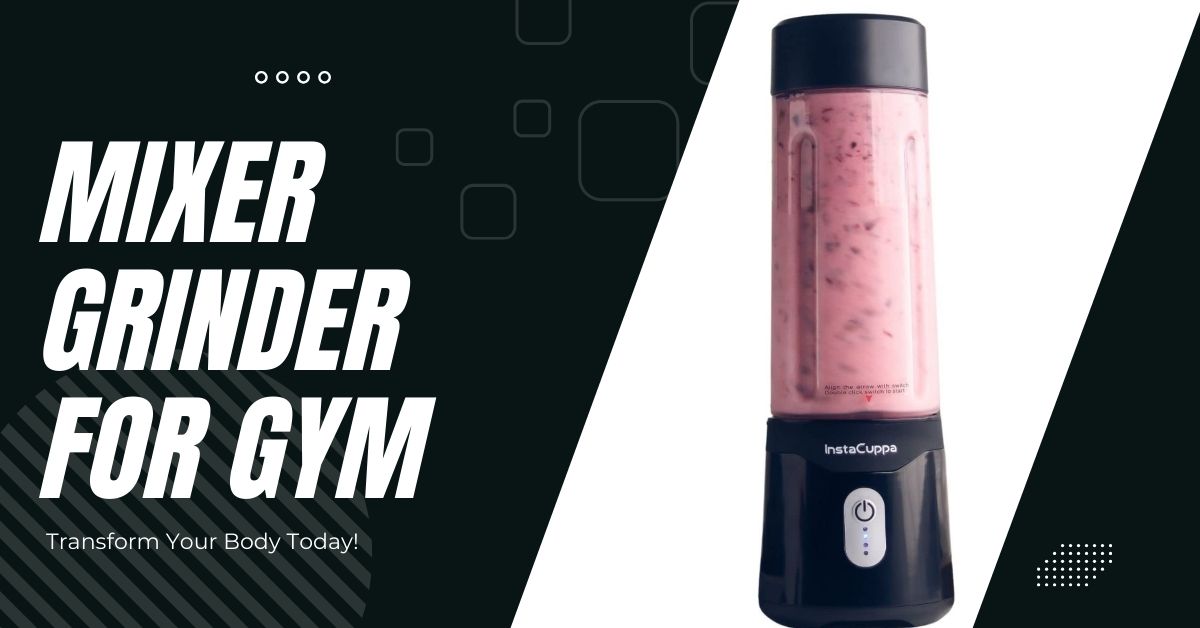 Mixer Grinder for Gym