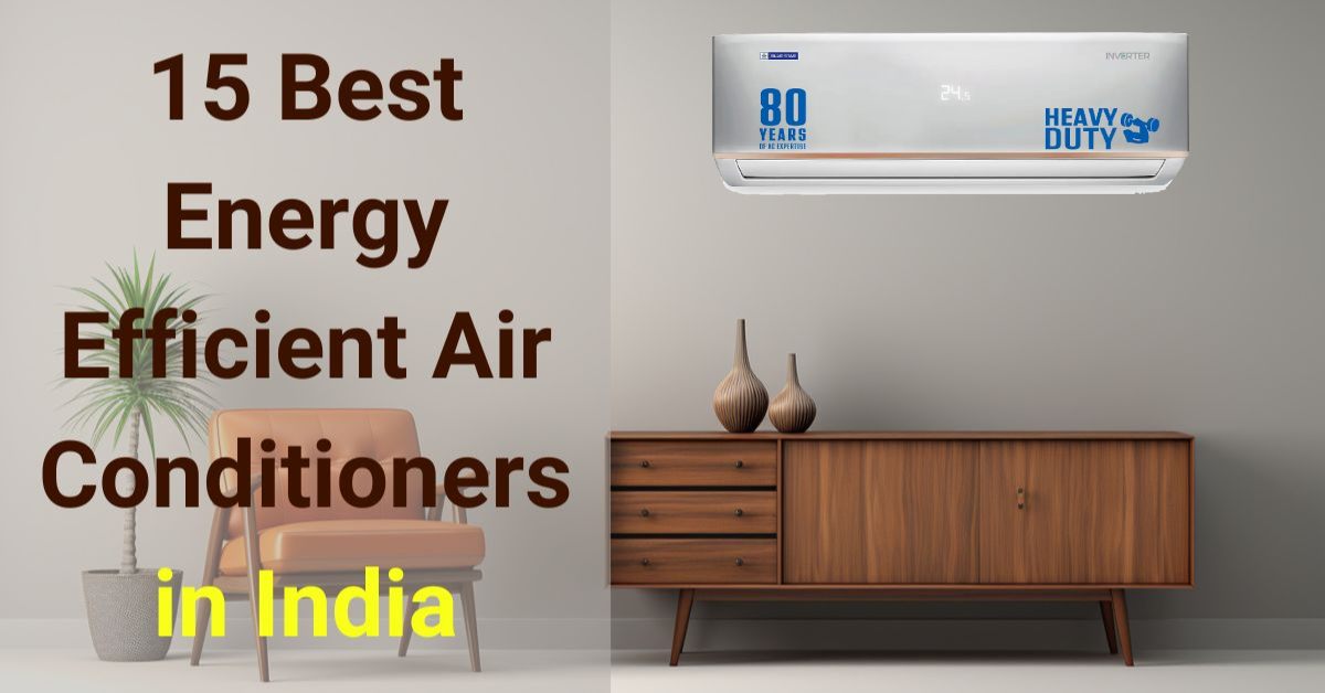 Best Energy Efficient Air Conditioner