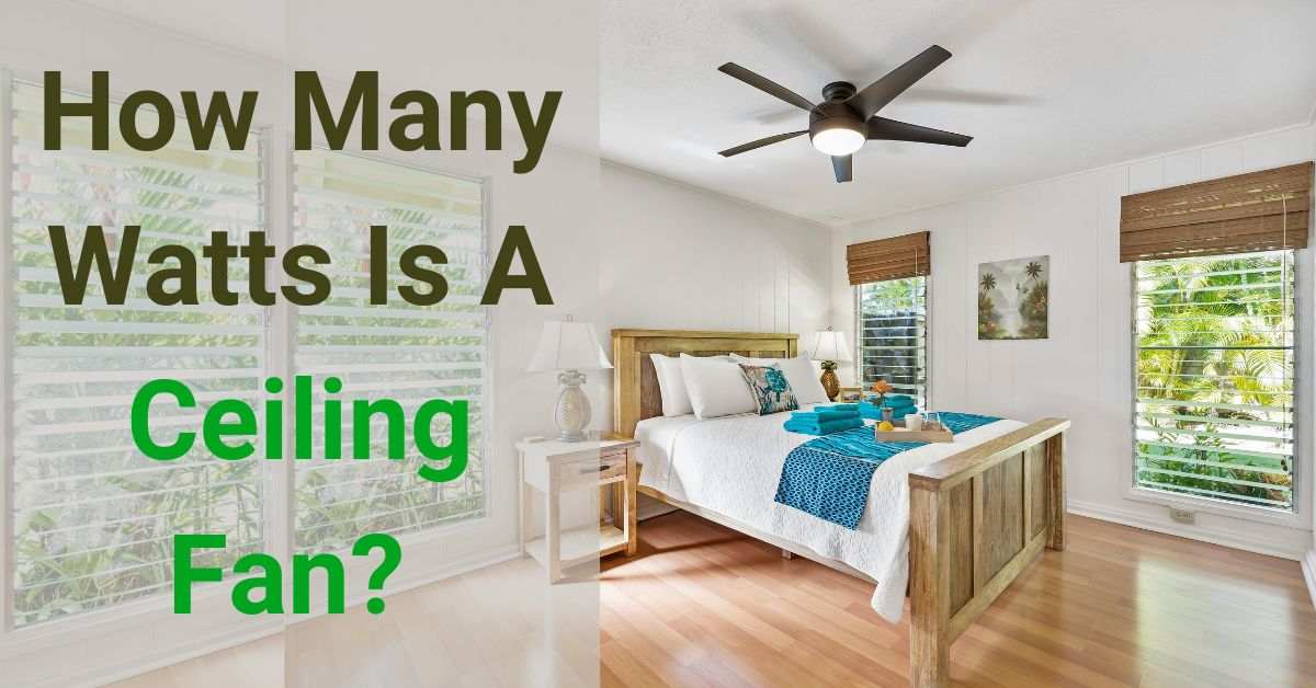 How Many Watts Is A Ceiling Fan