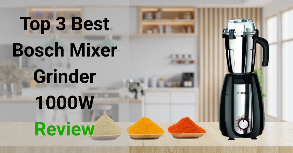 Bosch Mixer Grinder 1000W Review